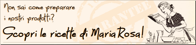 Le ricette di Maria Rosa